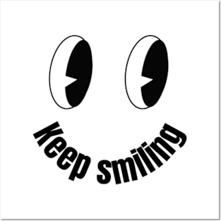 Keep Smiling Posters and Art